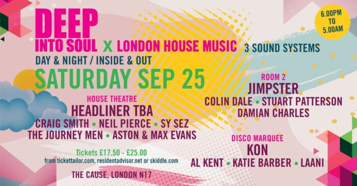 Deep Into Soul X London House Music – 25 September @ The Cause