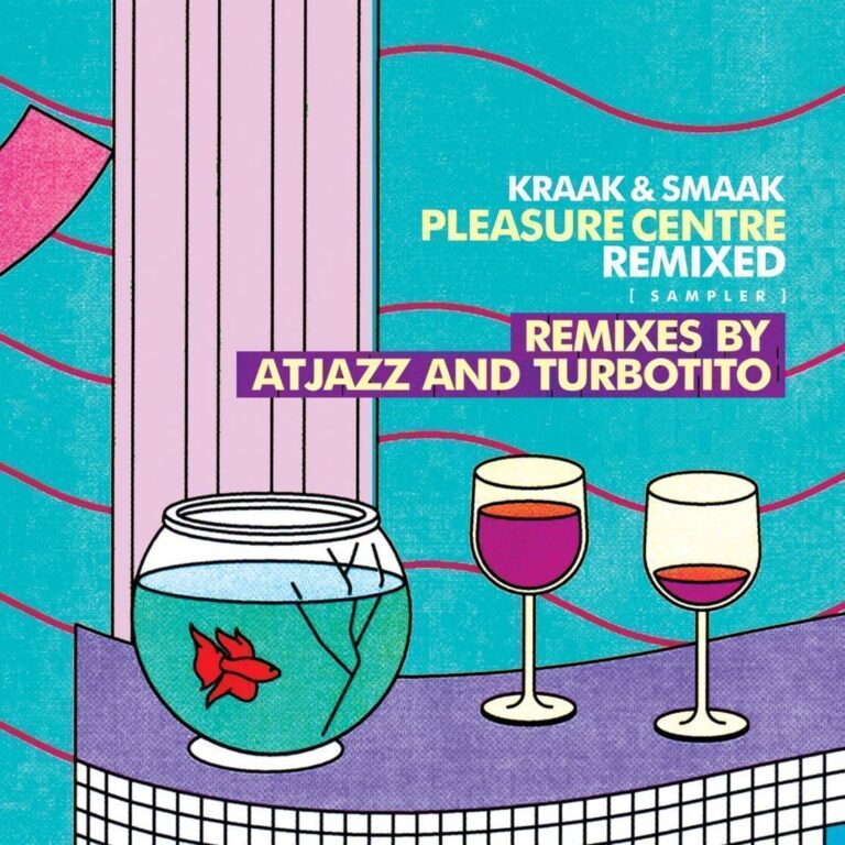 Review: Kraak & Smaak – Pleasure Centre Remixed Sampler