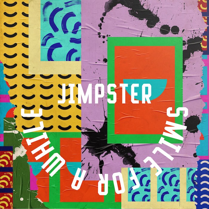 Ear To The Ground: Jimpster – Smile For A While EP