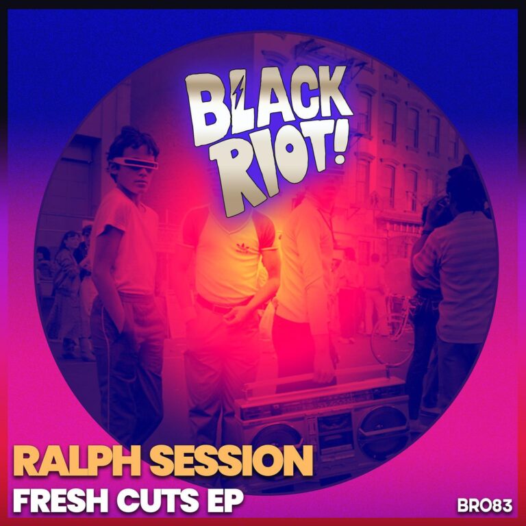 Ear To The Ground: Ralph Session – Fresh Cuts EP